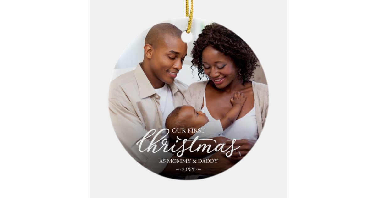 Our First Christmas as Mom and Dad Baby Photo Ceramic Ornament | Zazzle.com