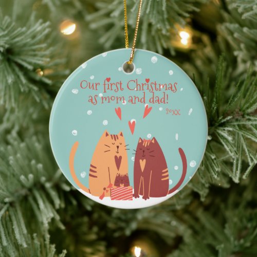 Our First Christmas as Mom and Dad Cute Cats Ceramic Ornament