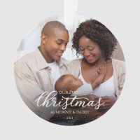Our First Christmas as Mom and Dad Family Photo Ornament