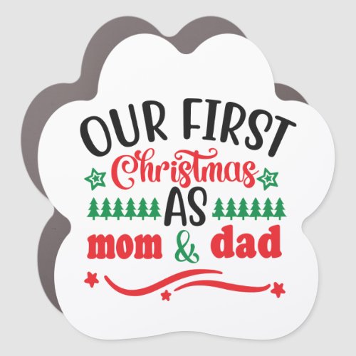 Our first Christmas as Mom  Dad   Car Magnet