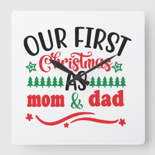 Our first Christmas as Mom  Dad   Square Wall Clock