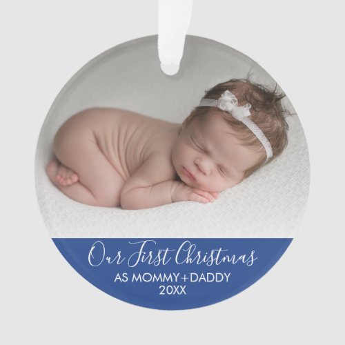 Our First Christmas as Mommy and Daddy Blue Ornament