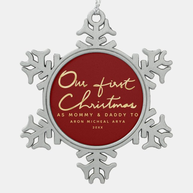 Our First Christmas as Mommy and Daddy Keepsake Snowflake Pewter Christmas Ornament (Front)