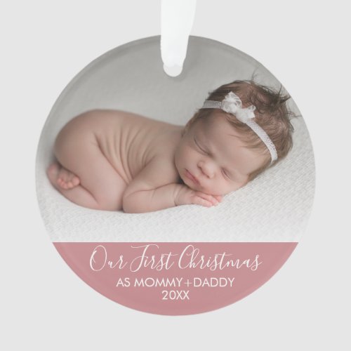 Our First Christmas as Mommy and Daddy Pink Ornament