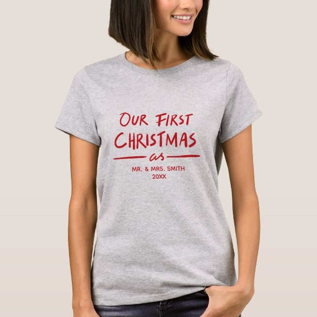Our First Christmas as Mr. and Mrs.1st Christmas T-Shirt (Front)