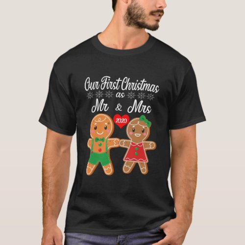 Our First Christmas As Mr And Mrs 2020 Gingerbread T_Shirt