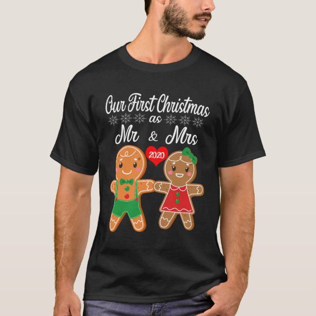 Our First Christmas As Mr And Mrs 2020 Gingerbread T-Shirt (Front)