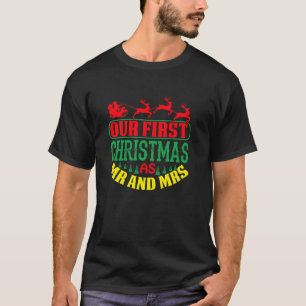our first christmas as mr and mrs 2023 matching co T-Shirt