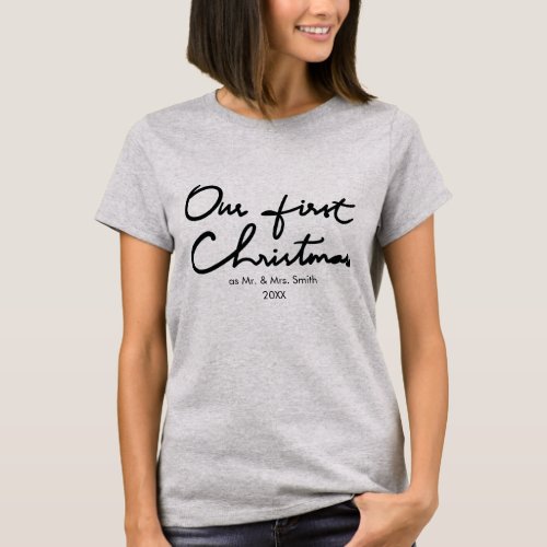 Our First Christmas as Mr and Mrs Chic Newlywed T_Shirt