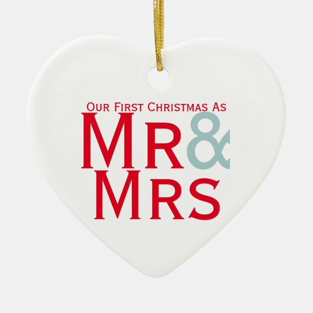 Our First Christmas as Mr and Mrs Couples Ceramic Ornament (Front)