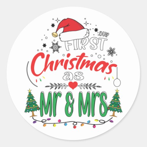 Our First Christmas as Mr and Mrs Matching Couple Classic Round Sticker