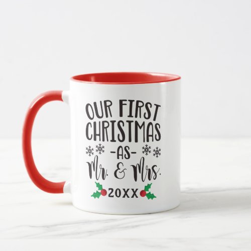 Our First Christmas as Mr and Mrs Newlywed Mug