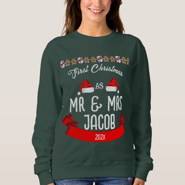 Our First Christmas as Mr. and Mrs. Newlywed Sweatshirt (Front)