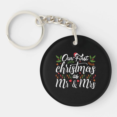 Our first Christmas as Mr and Mrs t_shirt Keychain