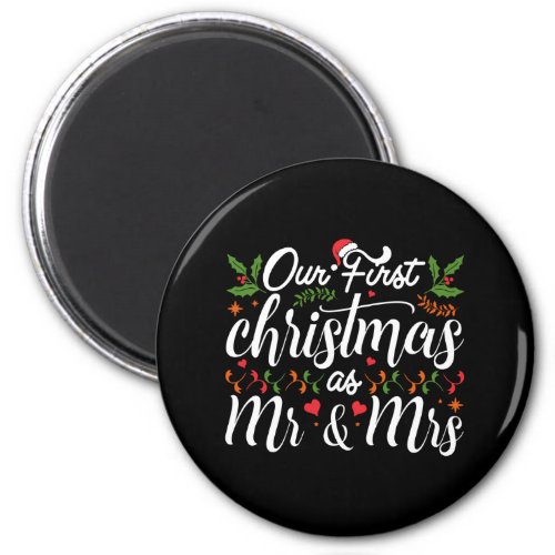 Our first Christmas as Mr and Mrs t_shirt Magnet