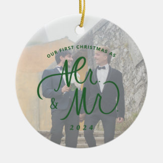 Our First Christmas as Mr. & Mr. Photo Ceramic Ornament