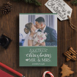 Our first Christmas as mr & mrs newlyweds Holiday<br><div class="desc">Celebrate your first Christmas married as Mr. and Mrs. with this cute holiday card featuring a customizable photo template and a lovely caption in white trendy fonts over a festive green background.</div>