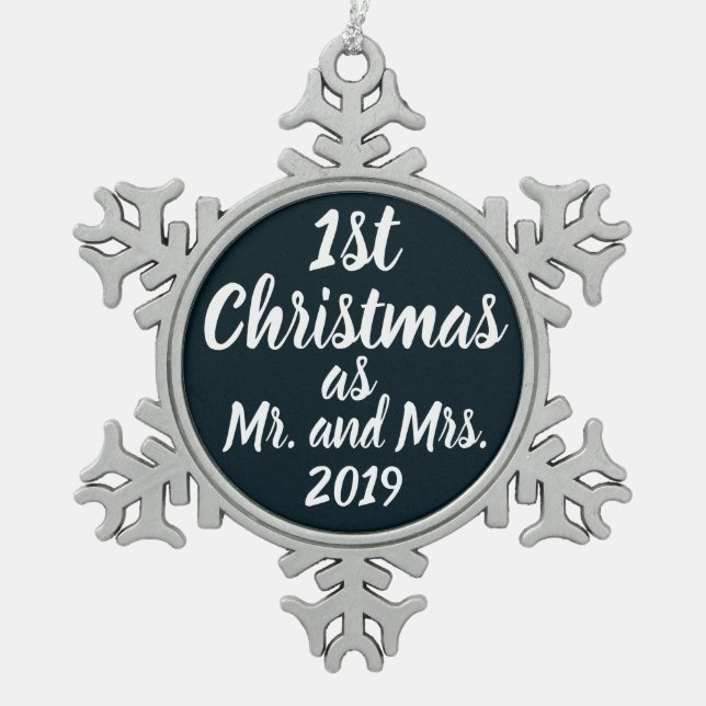 Our First Christmas as Mr & Mrs Ornament, 1st Snowflake Pewter Christmas Ornament (Front)