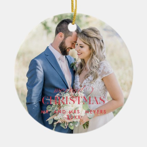 Our First Christmas as Mr Mrs  Photo Ceramic Ornament