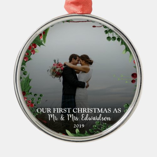 Our First Christmas as Mr  Mrs Photo Name Metal Ornament