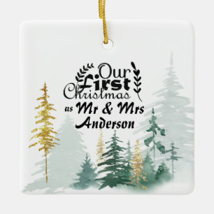 Our First Christmas as Mr & Mrs Pine Trees Ceramic Ornament
