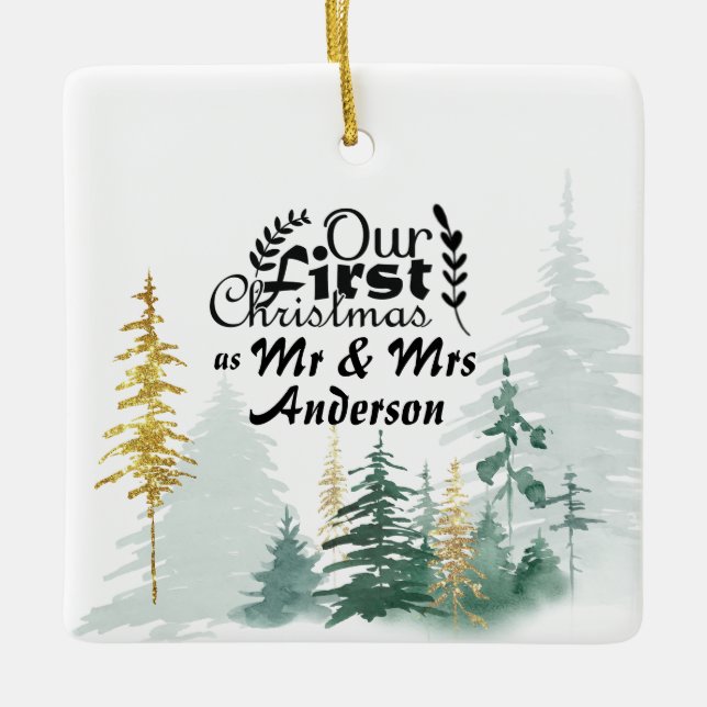 Our First Christmas as Mr & Mrs Pine Trees Ceramic Ornament (Front)