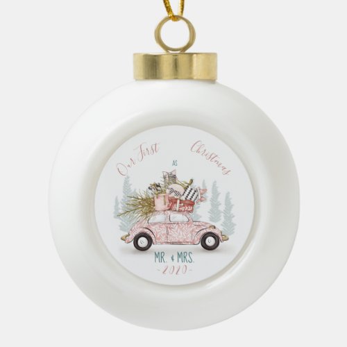 Our First Christmas as Mr  Mrs Watercolor Car Ceramic Ball Christmas Ornament