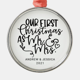 Our First Christmas as Mr. & Mrs. Wedding Metal Ornament