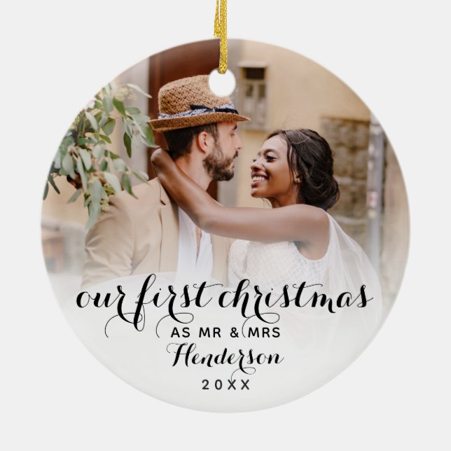 Our First Christmas As Mr & Mrs Wedding Photo Ceramic Ornament (Back)