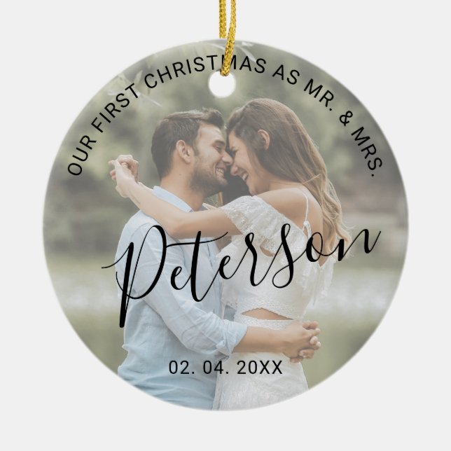 Our first Christmas as Mr. & Mrs. wedding photo Ceramic Ornament (Front)