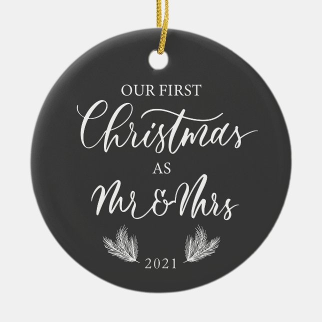 Our First Christmas as Mr. & Mrs. with Year Ceramic Ornament (Front)