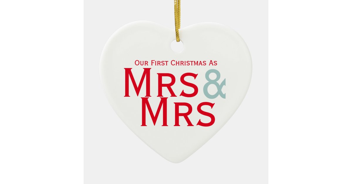 Our First Christmas as Mrs and Mrs Lesbian Themed Ceramic Ornamentcom