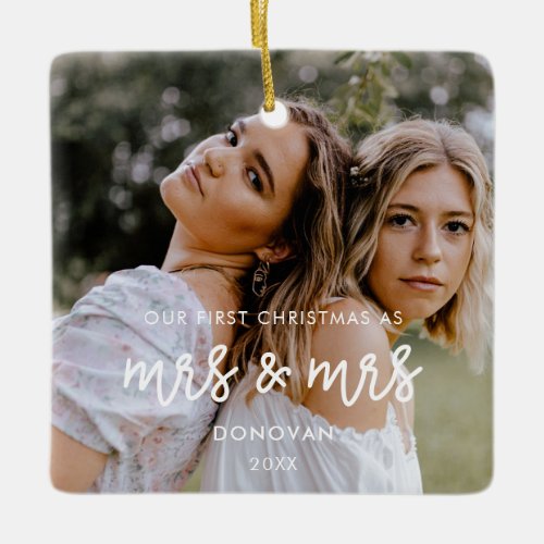 Our First Christmas as Mrs and Mrs wedding photo Ceramic Ornament