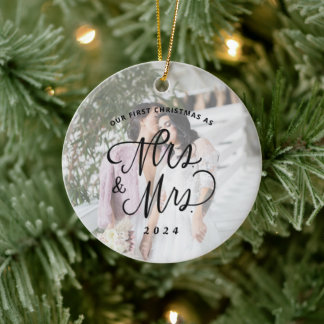 Our First Christmas as Mrs. & Mrs. Photo Ceramic Ornament