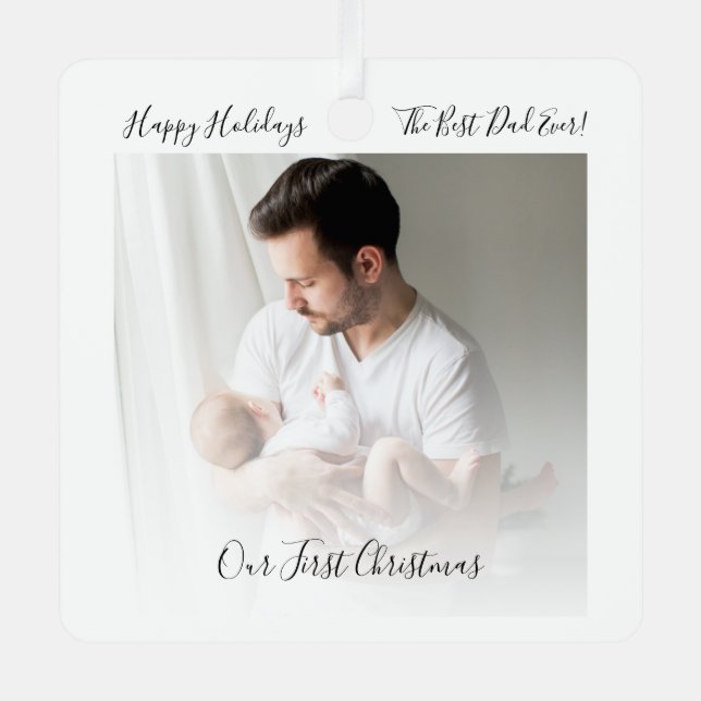Our First Christmas Best Dad Baby Photo Metal Ornament (Front)