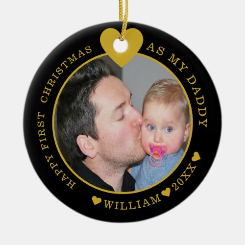 Our First Christmas Daddy And Baby Photo Ceramic Ornament