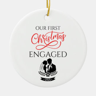 Our First Christmas Engaged 2025 Ceramic Ornament