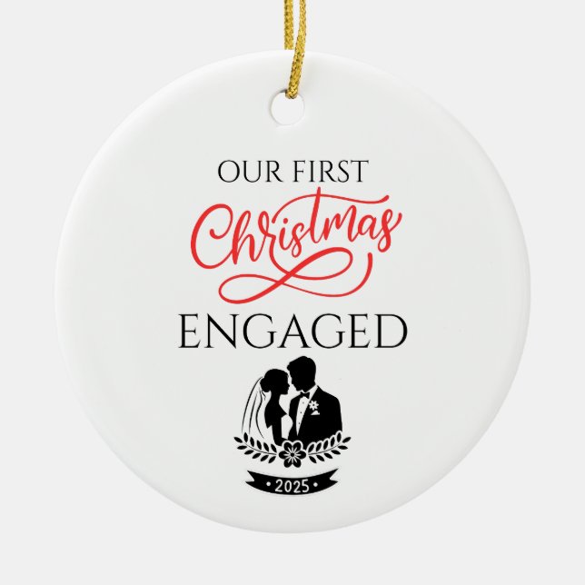 Our First Christmas Engaged 2025 Ceramic Ornament (Front)