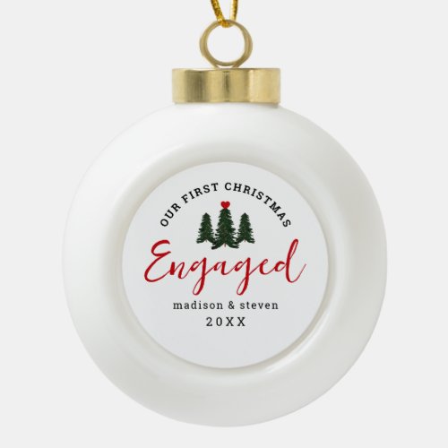 Our First Christmas Engaged Couples Personalized Ceramic Ball Christmas Ornament