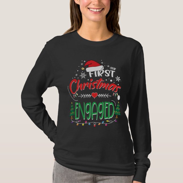 Our First Christmas Engaged Matching Couple T-Shirt (Front)