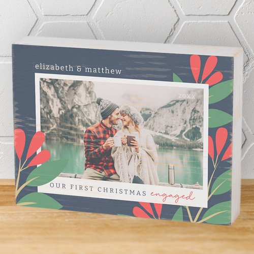 Our First Christmas Engaged Modern Foliage Wooden Box Sign