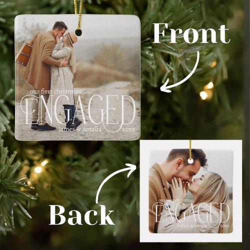 Our First Christmas Engaged Overlay 2 Photo  Ceramic Ornament