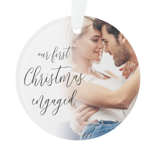 Our First Christmas Engaged Photo Names Script Ornament