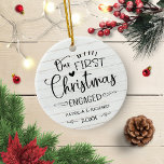 Our First Christmas Engaged Rustic Farmhouse Ceramic Ornament<br><div class="desc">Our First Christmas Engaged Rustic Farmhouse Ceramic Ornament</div>