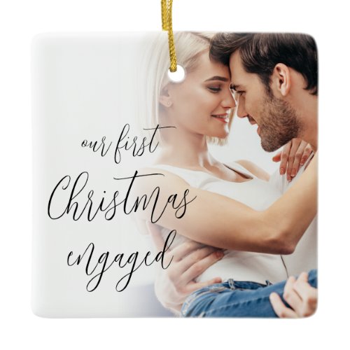 Our First Christmas Engaged Script Photo Names Ceramic Ornament