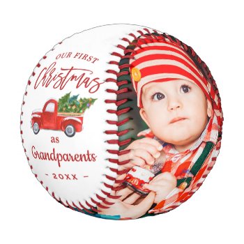 Our First Christmas Grandparents Red Truck Photo Baseball by UrHomeNeeds at Zazzle