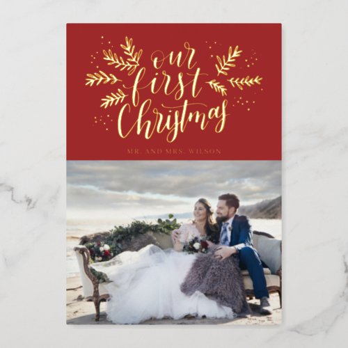 Our First Christmas Hand_lettered Newlywed Photo Foil Holiday Card
