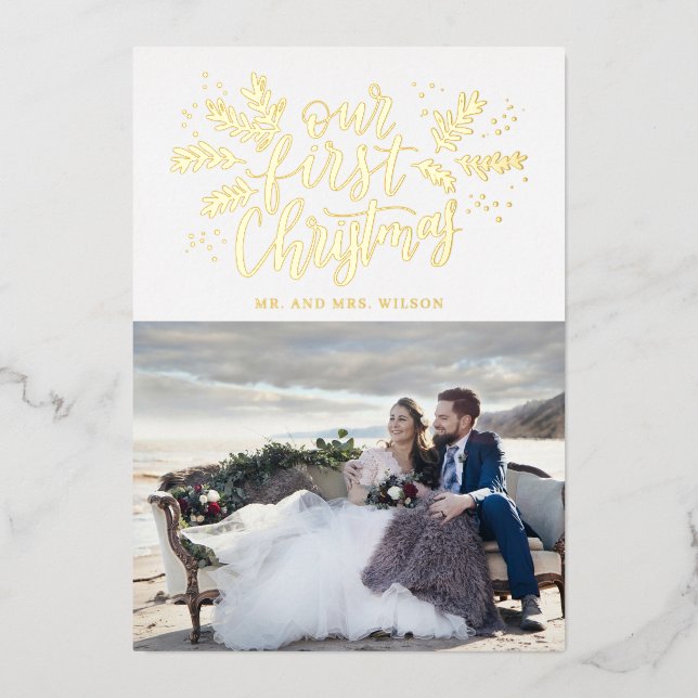 Our First Christmas Hand-lettered Newlywed Photo Foil Holiday Card (Front)
