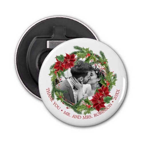 Our first Christmas Holiday Wreath Photo Bottle Opener
