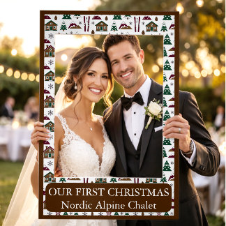 Our First Christmas in Nordic Alpine Chalet Winter Selfie Frame